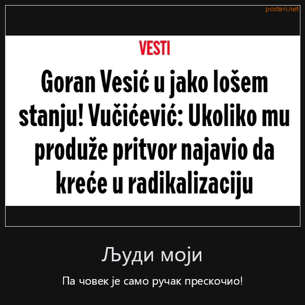 Људи моји, па човек је само ручак прескочио