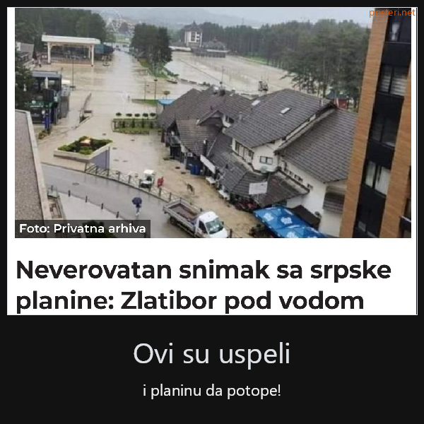 Ovi su uspeli i planinu da potope | Humor i društvo